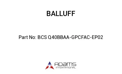BCS Q40BBAA-GPCFAC-EP02									