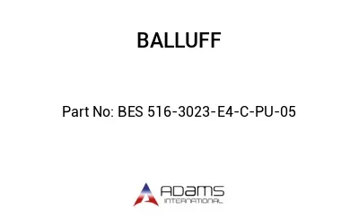 BES 516-3023-E4-C-PU-05